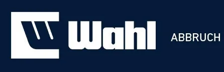 Wahl Abbruch GmbH